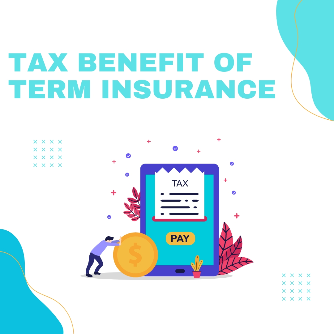 How to save tax on term insurance?