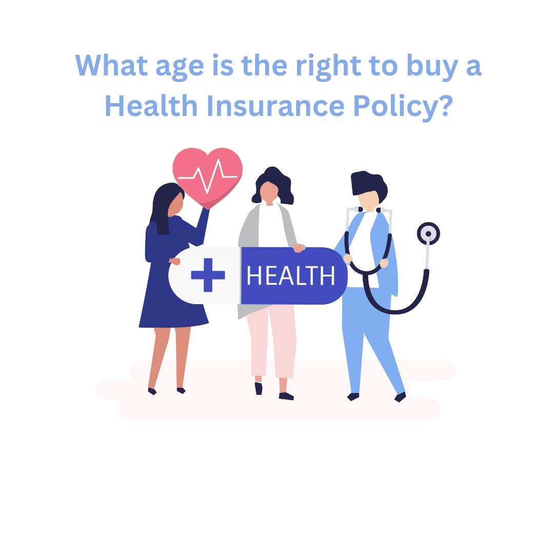 What age is the right to buy a Health Insurance Policy?