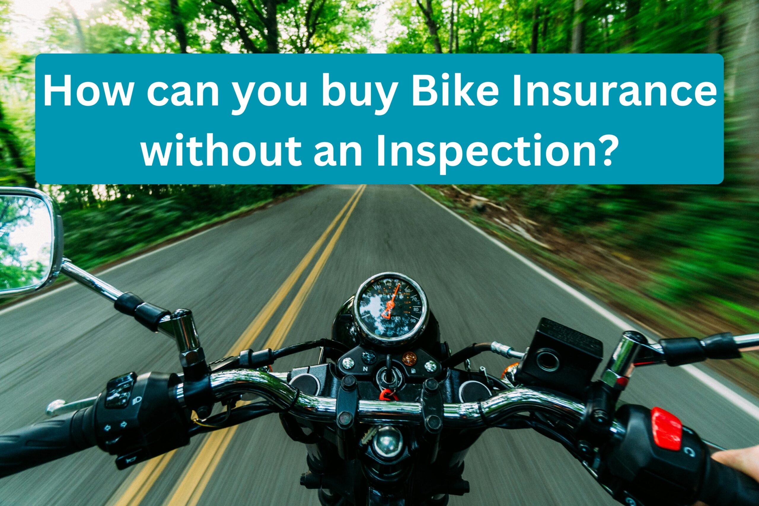 bike insurance without inspection